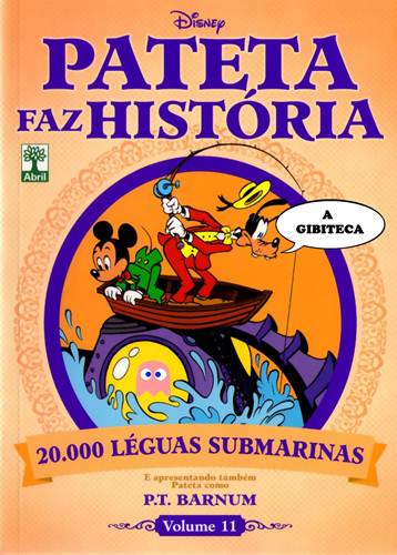 Download de Revistas Pateta Faz História 11 : 20.000 Léguas Submarinas e P.T. Barnum