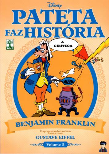 Download de Revista  Pateta Faz História 05 : Benjamin Franklin e Gustave Eiffel