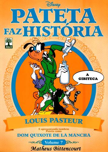 Download de Revista  Pateta Faz História 07 : Louis Pasteur e Dom Quixote