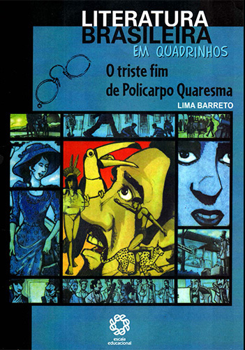 Download de Revista  Literatura Brasileira em Quadrinhos (Escala) - 01 : O Triste Fim de Policarpo Quaresma