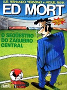 Download Ed Mort (L&PM) - O Sequestro do Zagueiro Central